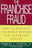 Franchise Fraud: How to Protect Yourself Before and After You Invest