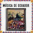 M&uacute;sica de Ecuador