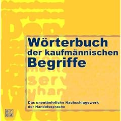 Wörterbuch der kaufmännischen Begriffe (Gebundene Ausgabe)