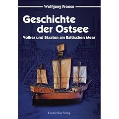 Geschichte der Ostsee - V�lker und Staaten am Baltischen Meer