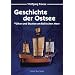 Geschichte der Ostsee - V�lker und Staaten am Baltischen Meer