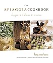 The Spiaggia Cookbook: Eleganza Italiana in Cucina