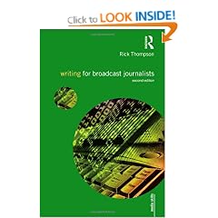 Writing for Broadcast Journalists (Media Skills)