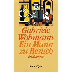 Ein Mann zu Besuch. Erz�hlungen