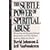 The Subtle Power of Spiritual Abuse: Recognizing and Escaping Spiritual Manipulation and False Spiritual Authority Within the Church