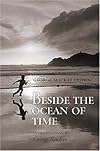 Beside the Ocean of Time