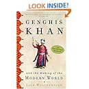 Genghis Khan and the Making of the Modern World