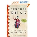Genghis Khan: And the Making of the Modern World