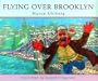 Flying Over Brooklyn