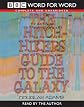 The Hitch Hiker's Guide to the Galaxy: Complete & Unabridged (Word for Word)