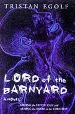 Lord of the Barnyard: Killing the Fatted Calf and Arming the Aware in the Cornbelt