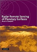 Radar Remote Sensing of Planetary Surfaces (Topics in Remote Sensing)