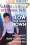 Slow Your Clock Down: The Complete Guide to a Healthy, Younger You