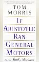 If Aristotle Ran General Motors