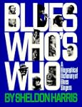 Blues Who's Who: A Biographical Dicti...