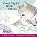 Good Night, Little Kitten (My First Reader)