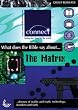 The "Matrix": What Does the Bible Say About... (Connect)