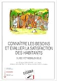 Connaître les besoins et évaluer la satisfaction des habitants: Guide méthodologique