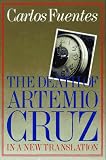 The Death of Artemio Cruz: A Novel