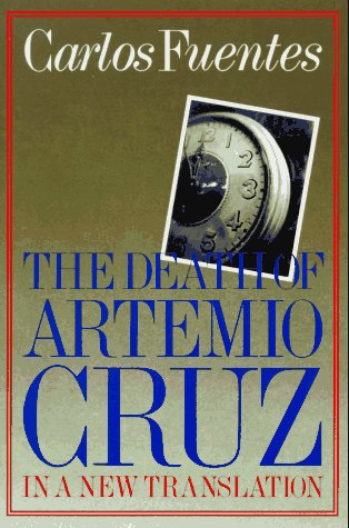 The Death of Artemio Cruz: A Novel