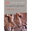 Les guerres grecques, 1400-146 av. J.-C.