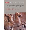 Les guerres grecques, 1400-146 av. J.-C.