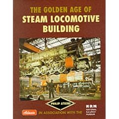 The Golden Age of Steam Locomotive Building