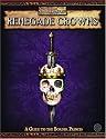 Renegade Crowns: A Guide to the Border Princes (Warhammer Fantasy Roleplay)