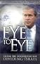 Eye to Eye: Facing the Consequences of Dividing Israel