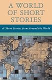 World of Short Stories: 18 Short Stories from Around the World (Part Of The Longman Literature For College Readers Series), A (Literature for College Readers)