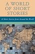 World of Short Stories: 18 Short Stories from Around the World (Part Of The Longman Literature For College Readers Series), A (Literature for College Readers)