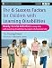 The Six Success Factors for Children with Learning Disabilities: Ready-to-Use Activities to Help Kids with LD Succeed in School and in Life (Jossey-Bass Teacher)