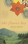 The Flower Boy: A Novel