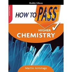 How to Pass Higher Chemistry (How To Pass - Higher Level)