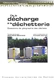 De la décharge à la déchetterie : Questions de géographie des déchets