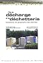 De la d�charge � la d�chetterie : Questions de g�ographie des d�chets