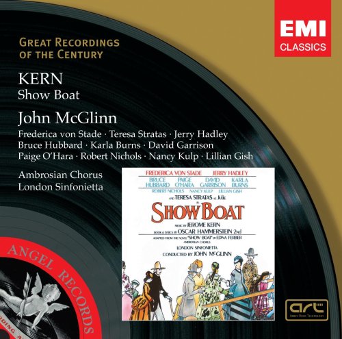 CD-Charts  Music : Kern & Hammerstein II: Show Boat - Frederica von Stade, Teresa Stratas, Jerry Hadley, Bruce Hubbard, John McGlinn, London Sinfonietta & Ambrosian Chorus