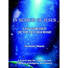 In Search Of Jesus: Last Starchild Of The Old Silk Road