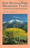 Search : San Bernardino Mountain Trails: 100 Wilderness Hikes in Southern California (Wilderness Press Trail Guide Series)