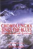 Chomolungma Sings the Blues: Travels Round Everest