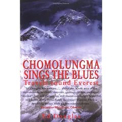 Chomolungma Sings the Blues: Travels Round Everest