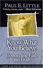 Know What You Believe: Connecting Faith and Truth