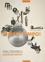 Tempo, Tempo!: The Bauhaus Photomontages of Marianne Brandt