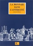 La monnaie dans l Antiquité
