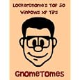 Lockergnome's Windows XP Training Manual by Chris Pirillo