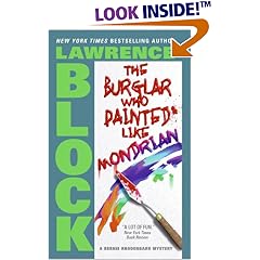 The Burglar Who Painted Like Mondrian (Bernie Rhodenbarr Mysteries)