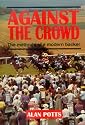 Against the Crowd: The Methods of a Modern Backer