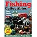 Fishing Collectibles: Identification & Price Guide