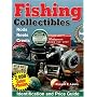 Fishing Collectibles: Identification & Price Guide