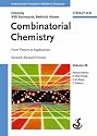 Combinatorial Chemistry: From Theory to Application (Methods and Principles in Medicinal Chemistry)
